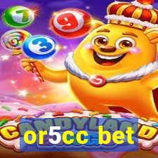 or5cc bet